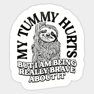 My Tummy Hurts Sticker